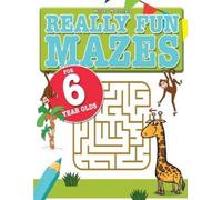 Mickey MacIntyre Really Fun Mazes For 6 Year Olds (Tascabile)