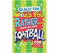 Mickey MacIntyre Really Fun Would You Rather Football Book For Kids (Tascabile)