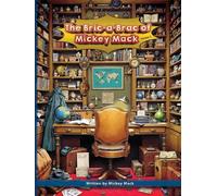 Mickey Mack The Bric-a-Brac of Mickey Mack (Tascabile)