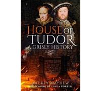 Mickey Mayhew House of Tudor (Tascabile)