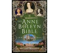 Mickey Mayhew The Anne Boleyn Bible (Copertina rigida)