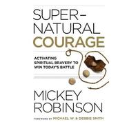 Mickey Robinson Supernatural Courage (Tascabile)