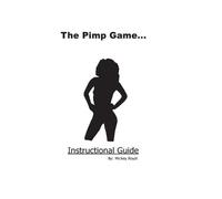 Mickey Royal The Pimp Game (Tascabile) Pimp Game