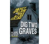 Mickey Spillane Max Allan Collin Mike Hammer - Dig Two Grave (Copertina rigida)