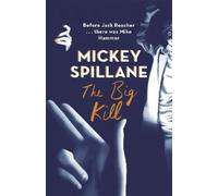 Mickey Spillane The Big Kill (Tascabile) Murder Room