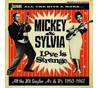 Mickey & Sylvia – Love Is Strange: All the Hit Singles A's & B's 1950-1962 – 2 CD