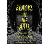 Mickey Thomas Terry Blacks in the Arts (Tascabile)