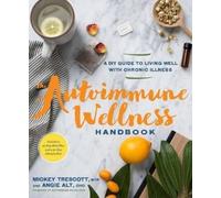 Mickey Trescott Angie Alt The Autoimmune Wellness Handbook (Tascabile)