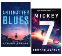 Mickey7 Series 2 Books Collection Set By Edward Ashton(Mickey7 & Antimatter Blues)