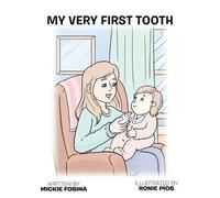 Mickie Fosina My Very First Tooth (Tascabile)