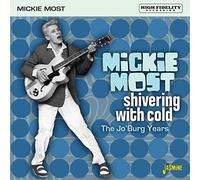 Mickie Most - Shivering With Cold - the Jo'burg Years