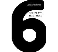 Mickle Maher Six Plays (Tascabile)