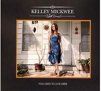 Mickwee Kelley - You Used to Live Here