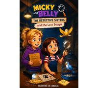 Micky and Belly: The Detective Sisters and the Lost Budgie