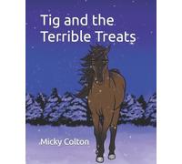 Micky Colton Tig and the Terrible Treats (Tascabile)