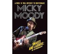 Micky Moody Snakes and Ladders - My Autobiography (Tascabile)