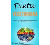 Micol Lara Dieta Vegetariana (Tascabile)