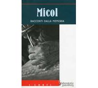 Micol. Racconti dalla memoria