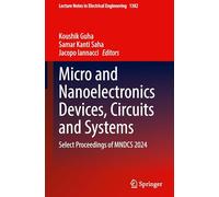 Micro and Nanoelectronics Devices, Circuits and Systems: Select Proceedings of Mndcs 2024: 1382