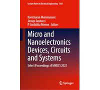 Micro and Nanoelectronics Devices, Circuits and Systems: Select Proceedings of MNDCS 2025