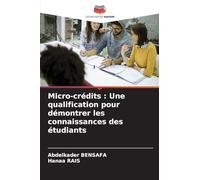 Micro-crédits : Une qualification pour démontrer les connaissances des étudiants