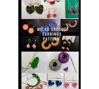 Micro Crochet Motifs Series 2: Patterns for mini crochet earrings: Set of 8 PDF Patterns | Handmade Jewelry Tutorial | Gifts for Crafters