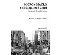 Micro e macro nelle megalopoli cinesi. Elementi di flessibilità urbana