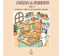 Micro & Friends Vol. 1: Bold and Easy Coloring Book: Simple and Cute Animal Designs with Thick Lines and Single-Sided Pages for Stress Relief and Relaxation