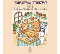 Micro & Friends Vol. 1: Libro da Colorare Tenero, semplice e Kawaii con Linee Spesse per Adulti e Ragazzi (Linee spesse - Bold & Easy)