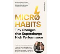 Micro-Habits: Tiny Changes That Supercharge High Performance