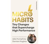 Micro-Habits: Tiny Changes That Supercharge High Performance