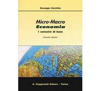 Micro-macro economia. I concetti di base
