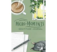 Micro-moments: Gratitude Journal
