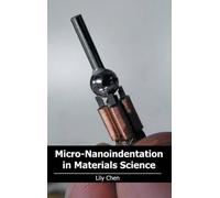 Micro-Nanoindentation in Materials Science (Copertina rigida)