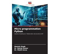 Micro programmation Python: Guide complet pour l'élaboration de solutions IdO