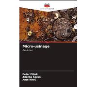 Micro-usinage: État de l'art