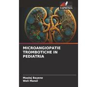 MICROANGIOPATIE TROMBOTICHE IN PEDIATRIA