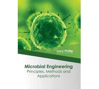 Microbial Engineering: Principles, Methods and Applications (Copertina rigida)