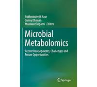Microbial Metabolomics: Recent Developments, Challenges and Future Opportunities