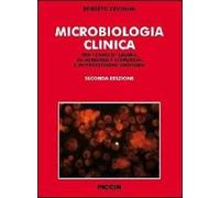 Microbiologia clinica. Per i corsi di laurea in medicina e chirurgia e in professioni sanitarie