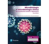 Microbiologia e microbiologia clinica. Per le professioni sanitarie e odontoiatria. Ediz. MyLab. Con Contenuto digitale per accesso online