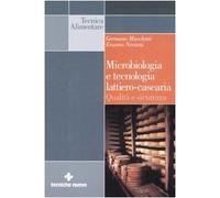 Microbiologia e tecnologia lattiero-casearia. Qualità e sicurezza