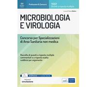 Microbiologia e virologia. Concorso per le Specializzazioni di Area Sanitaria non medica. Con estensioni online. Con software di simulazione