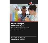 Microbiologia farmaceutica: Dalla microbiologia classica alla scienza farmaceutica basata sull'IA