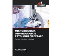 MICROBIOLOGIA, IMMUNOLOGIA E PATOLOGIA VEGETALE: Tecniche microbiche in biologia
