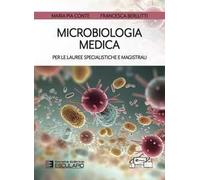 Microbiologia medica per le lauree specialistiche e magistrali