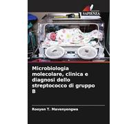 Microbiologia molecolare, clinica e diagnosi dello streptococco di gruppo B