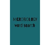 Microbiology word search puzzle book: Word Searches with Easy to Read Print about microbiological terms , microbiological words , and More | 6x9 ... | 50+ Puzzles ... Gift for Vacations, Holiday