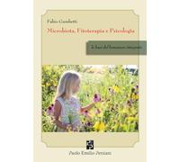 Microbiota, Fitoterapia e Psicologia: le basi del benessere integrato