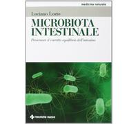 Microbiota intestinale. Preservare il corretto equilibrio dell'intestino